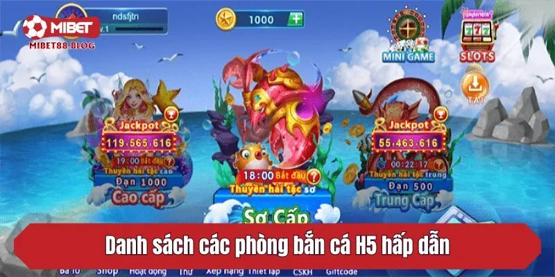 Danh sách các phòng bắn cá H5 hấp dẫn
